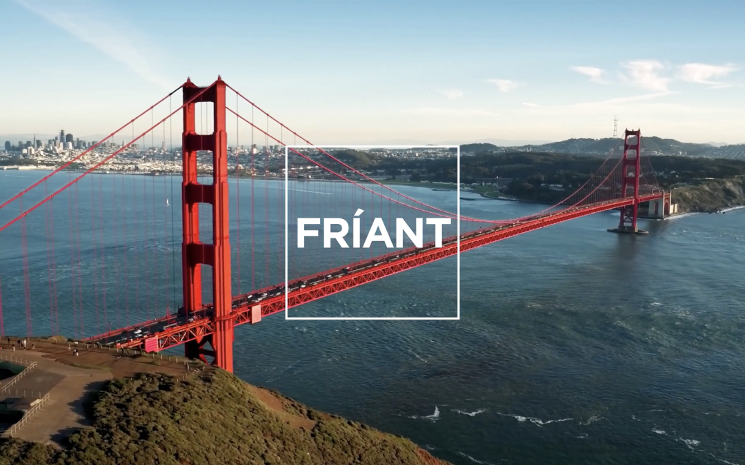 Fríant A Look Inside Friant